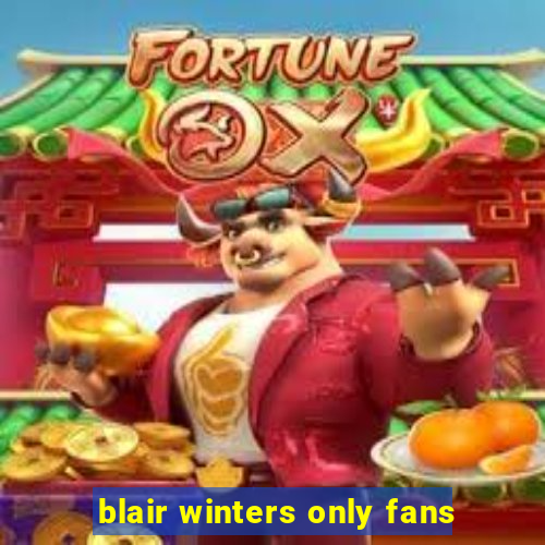 blair winters only fans